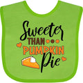 inktastic Thanksgiving Sweeter Than Pumpkin Pie Baby Bib