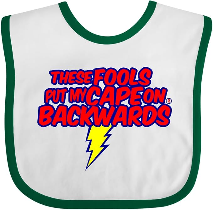 inktastic These Fools Put My Cape on Backwards ® Baby Bib